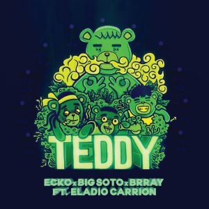ECKO Ft. Big Soto, Brray Y Eladio Carrion – Teddy